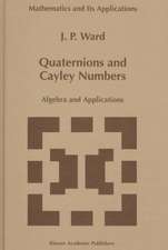 Quaternions and Cayley Numbers: Algebra and Applications