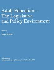 Adult Education: The Legislative and Policy Environment