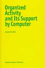 Organized Activity and Its Support by Computer