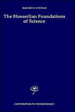 The Husserlian Foundations of Science