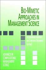 Bio-Mimetic Approaches in Management Science