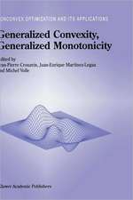 Generalized Convexity, Generalized Monotonicity: Recent Results: Recent Results