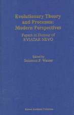 Evolutionary Theory and Processes: Modern Perspectives: Papers in Honour of Eviatar Nevo