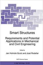 Smart Structures: Requirements and Potential Applications in Mechanical and Civil Engineering