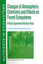 Changes of Atmospheric Chemistry and Effects on Forest Ecosystems