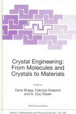 Crystal Engineering: From Molecules and Crystals to Materials