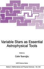 Variable Stars as Essential Astrophysical Tools: Proceeding of the NATO Advanced Study Institute on Variable Stars as Essential Astrophysical Tools Çe?me, Turkey August 31 - September 10, 1998