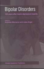 Bipolar Disorders: 100 Years after Manic-Depressive Insanity