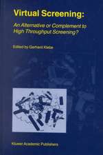 Virtual Screening: An Alternative or Complement to High Throughput Screening?: Proceedings of the Workshop ‘New Approaches in Drug Design and Discovery’, special topic ‘Virtual Screening’, Schloß Rauischholzhausen, Germany, March 15–18, 1999