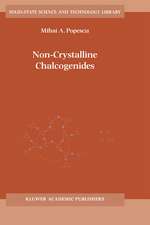 Non-Crystalline Chalcogenicides