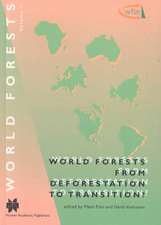 World Forests from Deforestation to Transition?