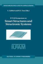 IUTAM Symposium on Smart Structures and Structronic Systems: Proceedings of the IUTAM Symposium held in Magdeburg, Germany, 26–29 September 2000