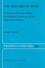 The Diachronic Mind: An Essay on Personal Identity, Psychological Continuity and the Mind-Body Problem