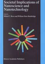 Societal Implications of Nanoscience and Nanotechnology