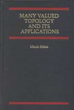 Many Valued Topology and its Applications