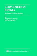 Low-Energy FPGAs — Architecture and Design