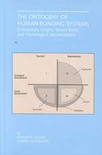 The Ontogeny of Human Bonding Systems: Evolutionary Origins, Neural Bases, and Psychological Manifestations