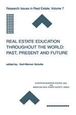 Real Estate Education Throughout the World: Past, Present and Future: Past, Present and Future