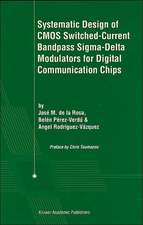 Systematic Design of CMOS Switched-Current Bandpass Sigma-Delta Modulators for Digital Communication Chips