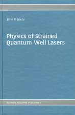 Physics of Strained Quantum Well Lasers