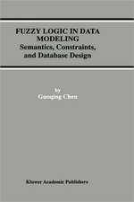 Fuzzy Logic in Data Modeling: Semantics, Constraints, and Database Design