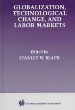 Globalization, Technological Change, and Labor Markets