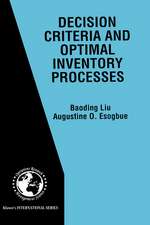 Decision Criteria and Optimal Inventory Processes