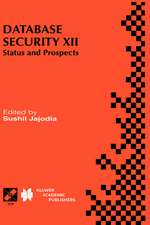 Database Security XII: Status and Prospects