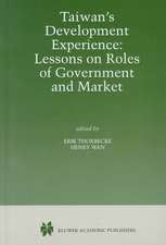 Taiwan’s Development Experience: Lessons on Roles of Government and Market