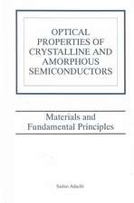 Optical Properties of Crystalline and Amorphous Semiconductors: Materials and Fundamental Principles