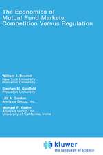 The Economics of Mutual Fund Markets: Competition Versus Regulation