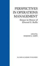 Perspectives in Operations Management: Essays in Honor of Elwood S. Buffa