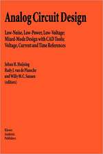 Analog Circuit Design: Operational Amplifiers, Analog to Digital Convertors, Analog Computer Aided Design