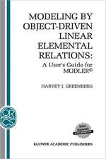 Modeling by Object-Driven Linear Elemental Relations: A User’s Guide for MODLER©