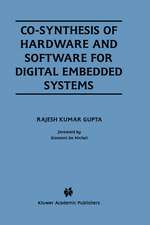 Co-Synthesis of Hardware and Software for Digital Embedded Systems