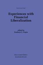 Experiences with Financial Liberalization