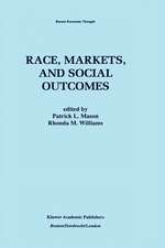 Race, Markets, and Social Outcomes