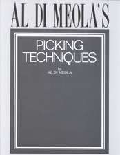 Al Di Meola's Picking Techniques