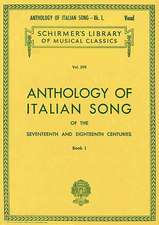 Anthology of Italian Song of the 17th and 18th Centuries: Book I