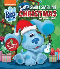 Nickelodeon Blue’s Clues & You!: Blue’s Sweet Smelling Christmas