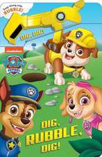 Paw Patrol: Dig, Rubble, Dig!