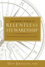 The Hidden Power of Relentless Stewardship