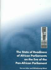 State of Readiness of African Parliaments on the Eve of the Pan-African Parliament