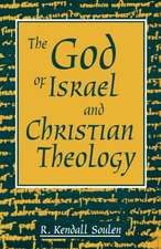 God of Israel and Christian Theology: An Introduction to It's Traditions and Tasks