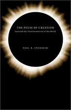 The Pulse of Creation: God and the Transformation of the World