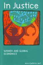 In Justice: Critical Readings from Contemporary Women