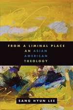 From a Liminal Place: An Asian American Theology