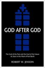 God After God: The God of the Past and the God of the Future