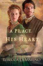 A Place in His Heart – A Novel