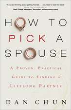 How to Pick a Spouse – A Proven, Practical Guide to Finding a Lifelong Partner